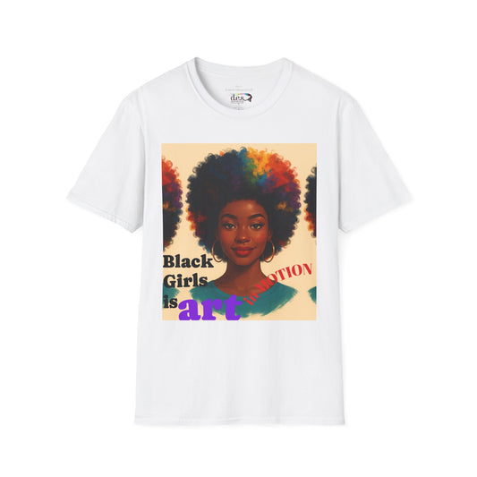 BLACK GIRLS are ART Unisex Softstyle T-Shirt